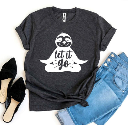Let It Go Graphic T-Shirt – Casual & Comfy Tee
