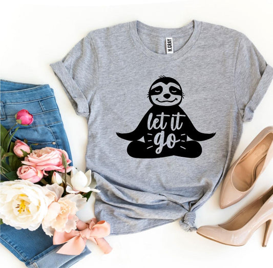 Let It Go Graphic T-Shirt – Casual & Comfy Tee